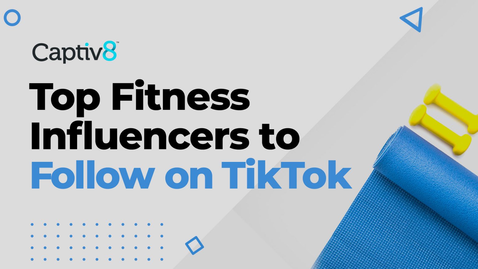 Top Fitness Influencers to Follow on TikTok Captiv8