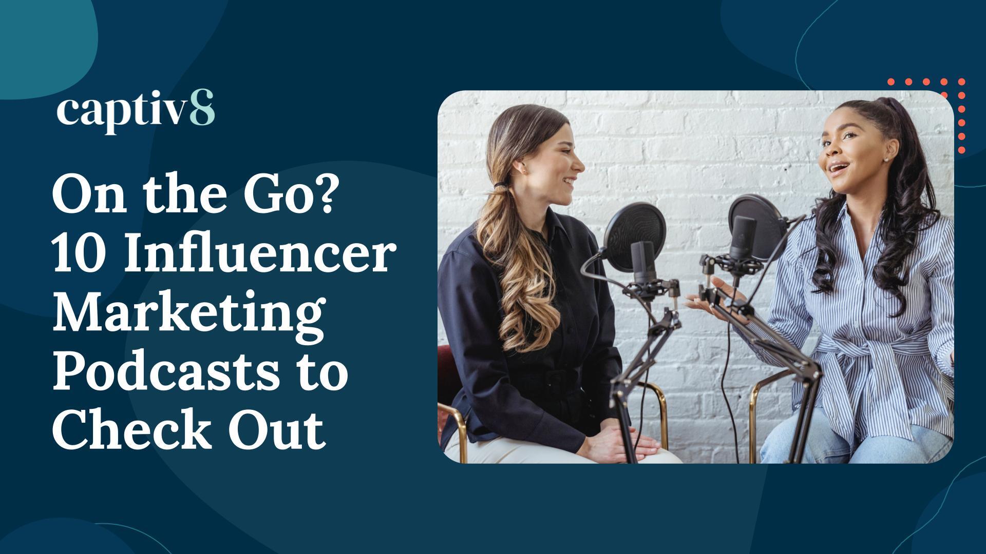 Influencer Marketing Podcasts