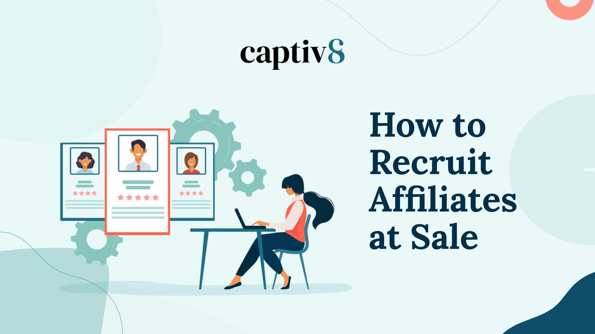 How to Recruit Affiliates at Scale