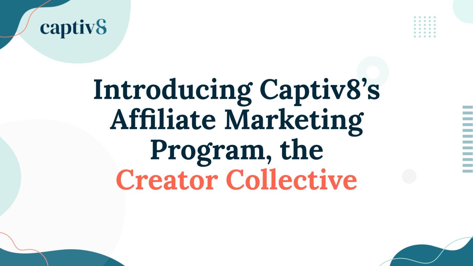 Captiv8 Affiliate Marketing Creator Collective