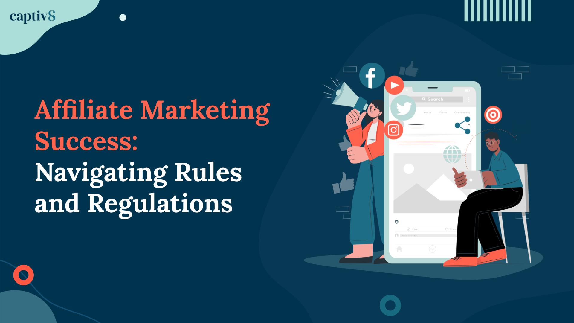 affiliate marketing rules and regulations