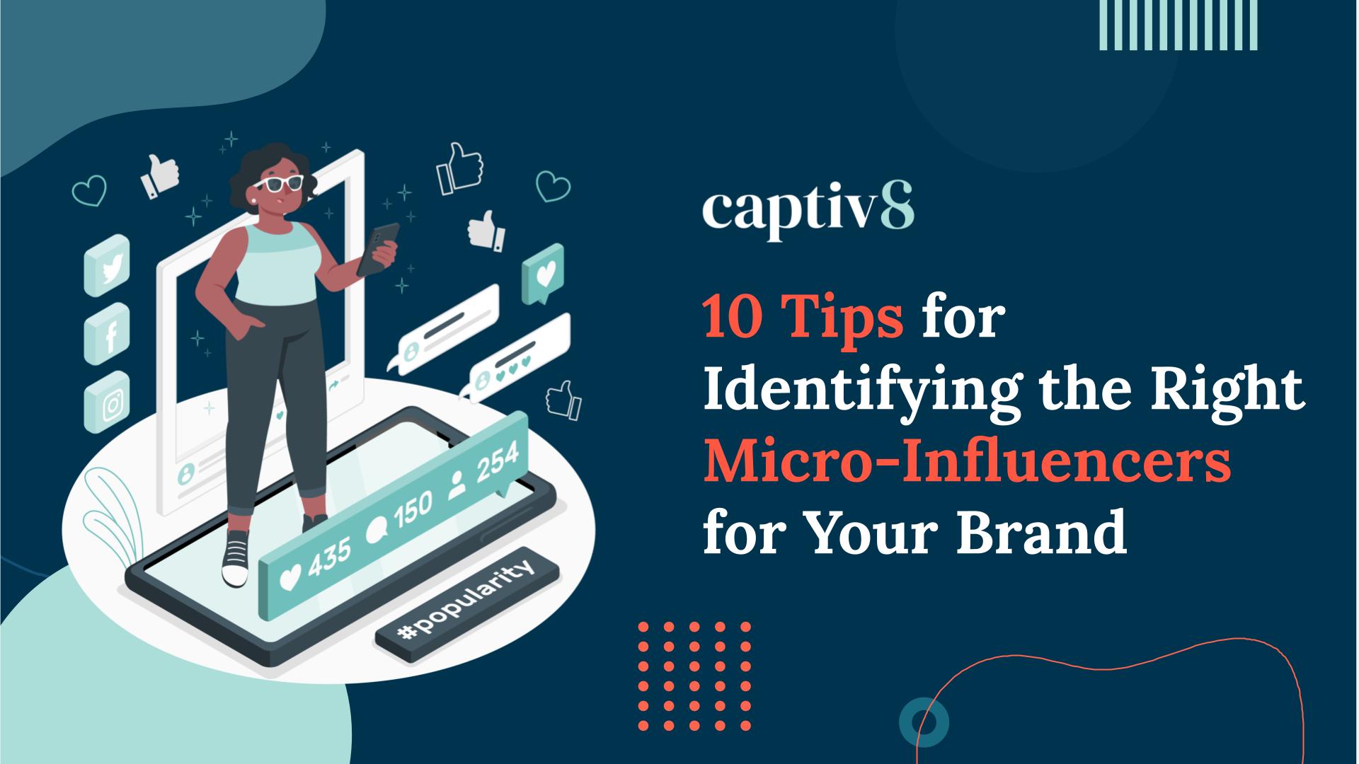 Tips for Finding the Right Micro Influencers for Your Brand