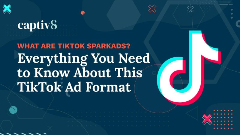 What Are TikTok Spark Ads? Everything You Need to Know About This ...