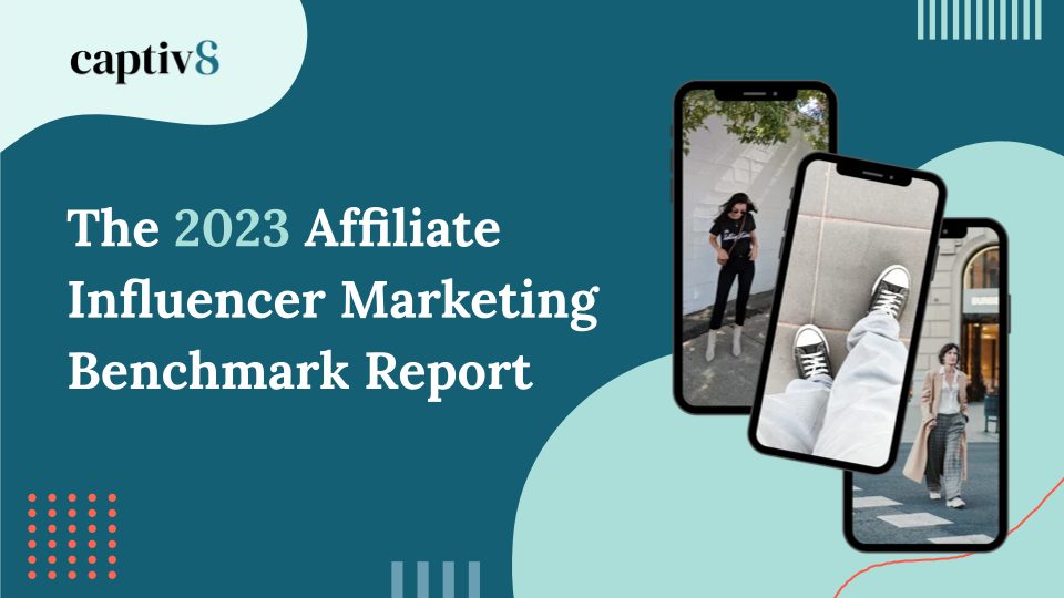 The 2023 Affiliate Influencer Marketing Benchmark Report