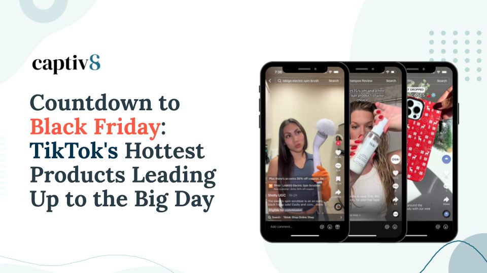 Countdown to Black Friday: TikTok's Hottest Products Leading Up to the Big Day