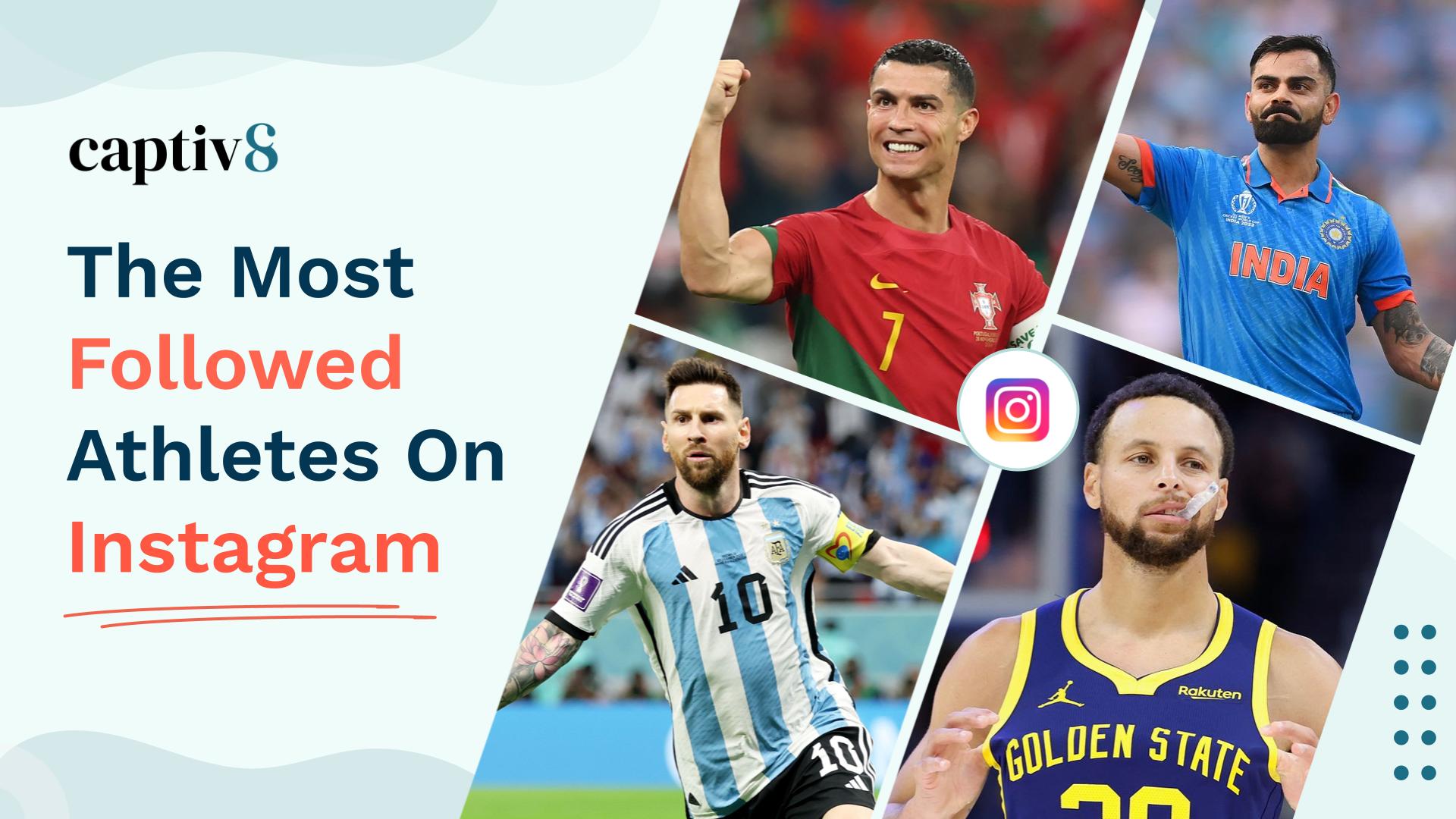 The Most Followed Athletes on Instagram 2024 Captiv8