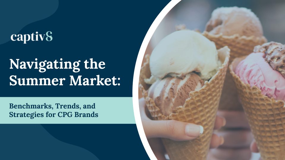 Navigating the Summer Market: Benchmarks, Trends, and Strategies for CPG Brands