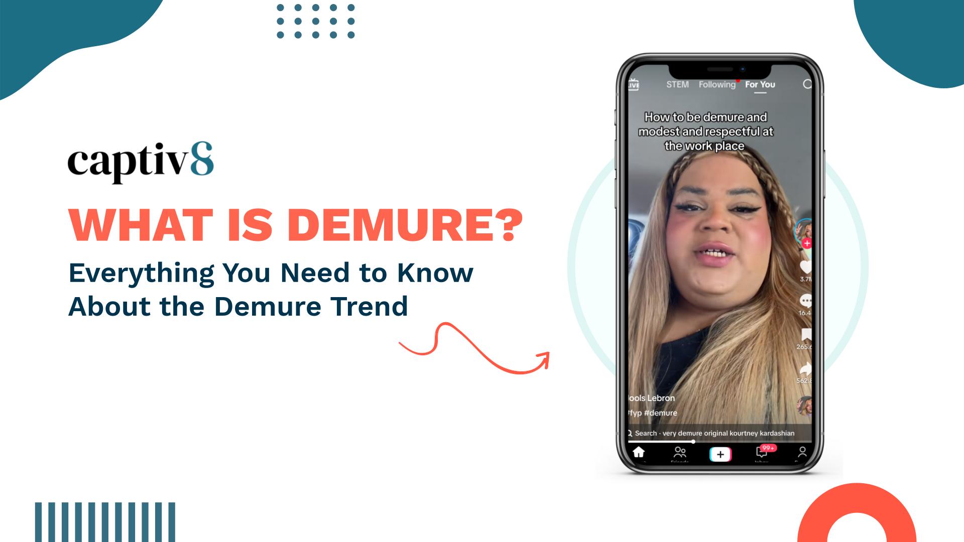 What is Demure?