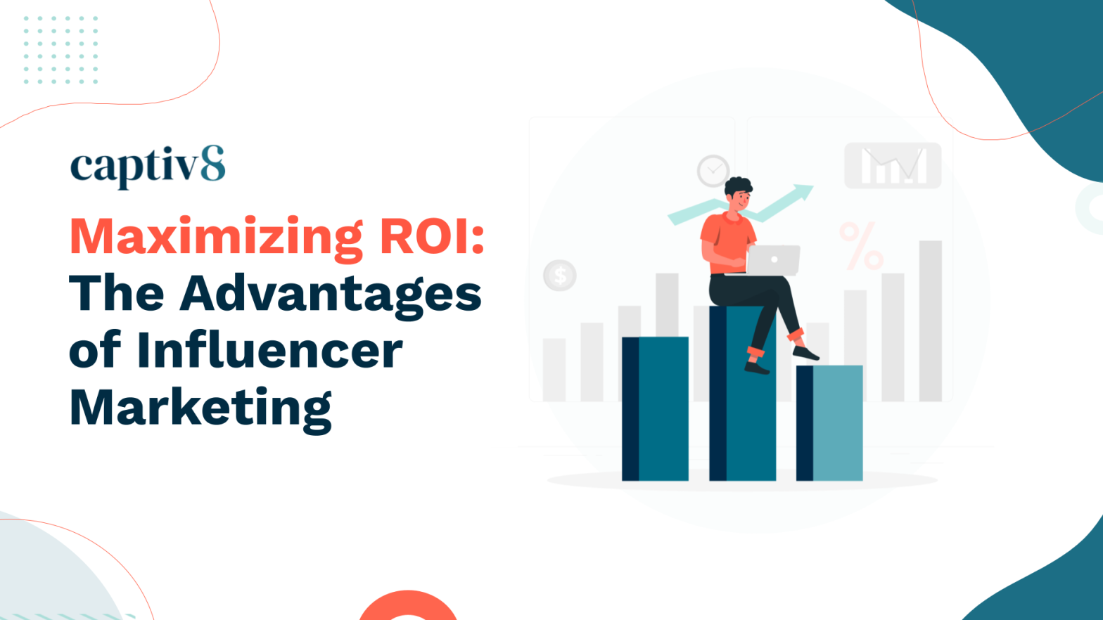 Maximizing ROI: The Advantages of Influencer Marketing