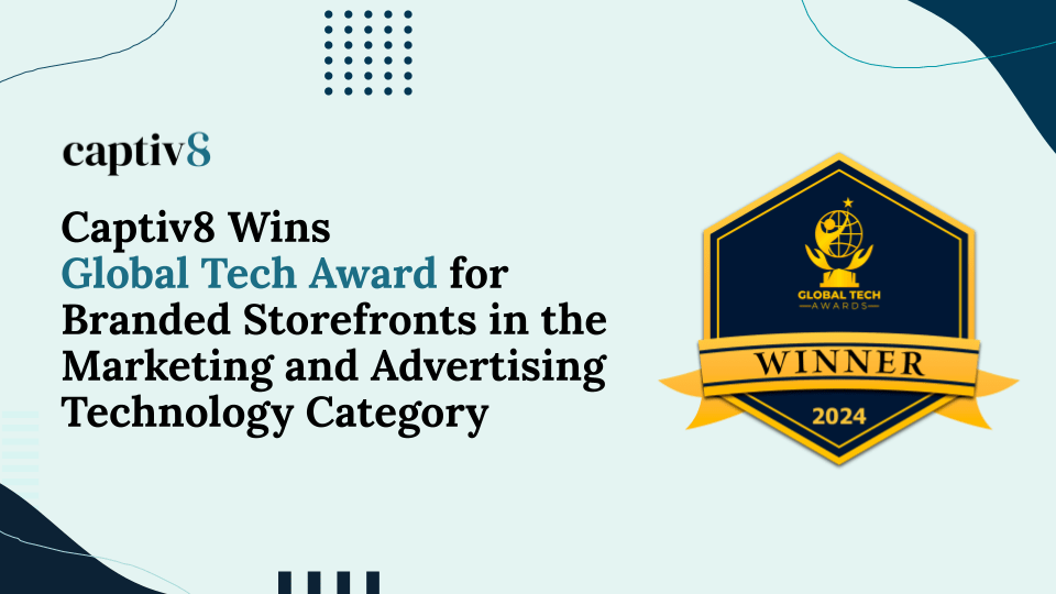 Captiv8 Wins Global Tech Award for Branded Storefronts in the Marketing and Advertising Technology Category