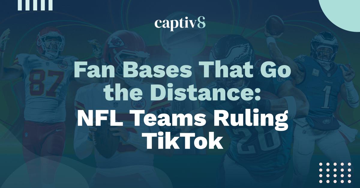 Fan Bases That Go the Distance: NFL Teams Ruling TikTok