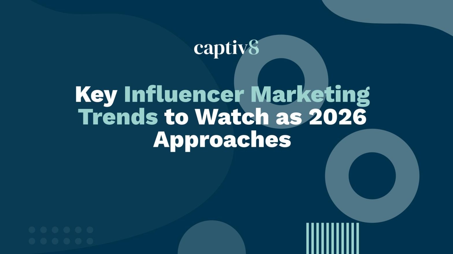 Key Influencer Marketing Trends to Watch as 2026 Approaches